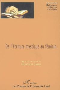 De l'écriture mystique au féminin