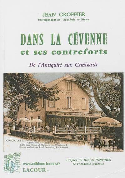 Dans la Cévenne et ses contreforts : de l'Antiquité aux camisards