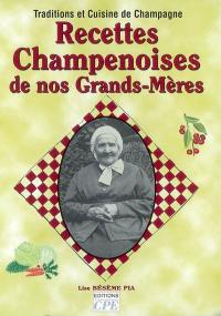 Recettes champenoises de nos grands-mères : traditions et cuisine de Champagne