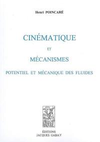 Cinématique et mécanismes : potentiel et mécanique des fluides