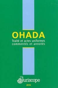 OHADA : traité et actes uniformes commentés et annotés : 2015