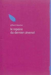 Le repaire du dernier cévenol