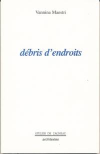 Débris d'endroits