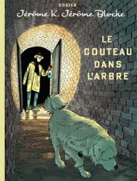 Jérôme K. Jérôme Bloche. Vol. 26. Le couteau dans l'arbre