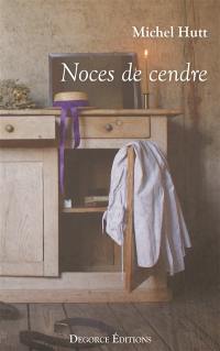 Noces de cendre