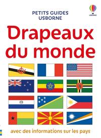 Drapeaux du monde : avec des informations sur les pays et régions