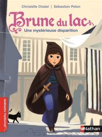 Brune du Lac. Une mystérieuse disparition