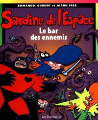 Sardine de l'espace. Vol. 2. Le bar des ennemis