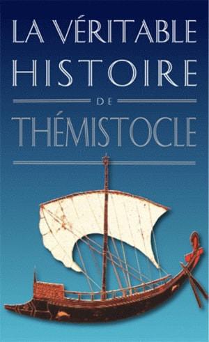 La véritable histoire de Thémistocle