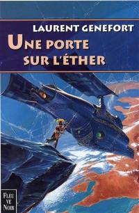 Une porte sur l'éther