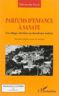 Parfums d'enfance à Sanate : un village chrétien au Kurdistan irakien