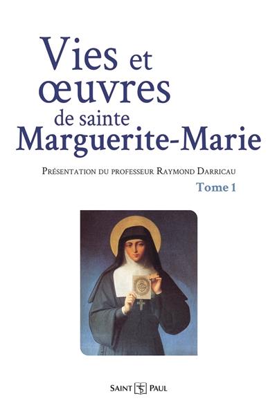 Vies et oeuvres de sainte Marguerite-Marie. Vol. 1