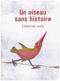 Un oiseau sans histoire