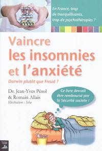 Vaincre les insomnies et l'anxiété : Darwin plutôt que Freud ?