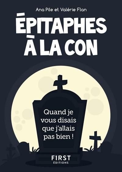 Epitaphes à la con