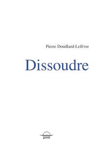 Dissoudre