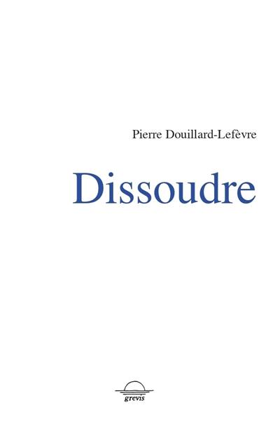 Dissoudre