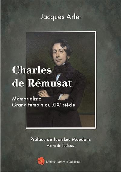 Charles de Rémusat (1797-1875), mémorialiste, grand témoin du XIXe siècle