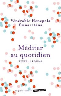 Méditer au quotidien : une pratique simple du bouddhisme