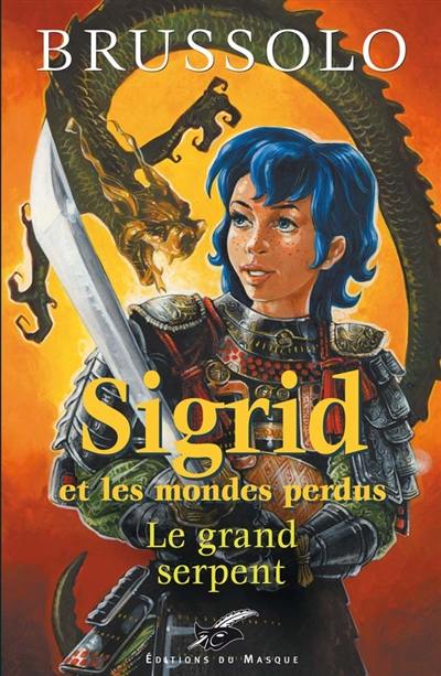 Sigrid et les mondes perdus. Vol. 3. Le grand serpent