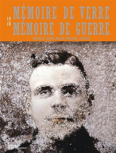 Mémoire de verre, mémoire de guerre : 14-18