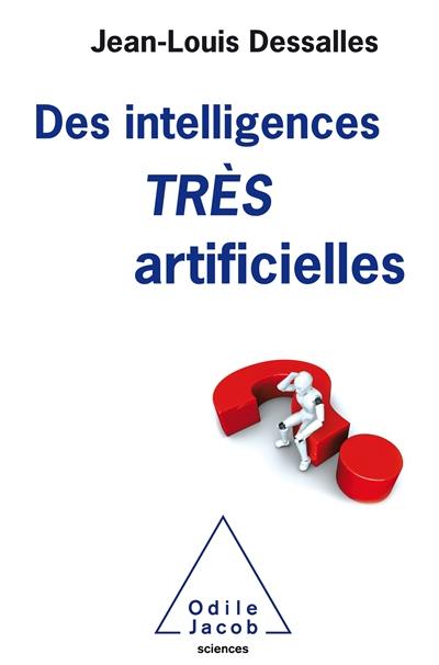 Des intelligences très artificielles