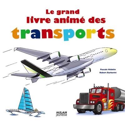 Le grand livre animé des transports