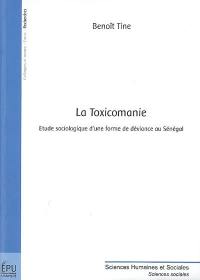 La toxicomanie : étude sociologique d'une forme de déviance au Sénégal