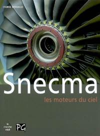 Snecma, les moteurs du ciel