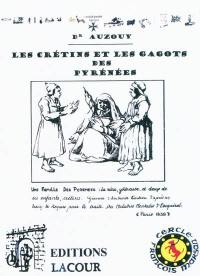 Les crétins et les gagots des Pyrénées