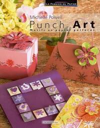 Punch art : motifs en papier perforés