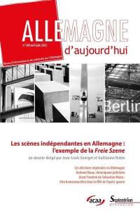 Allemagne d'aujourd'hui, n° 240. Les scènes indépendantes en Allemagne : l'exemple de la Freie Szene