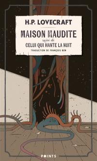 La maison maudite. Celui qui hante la nuit