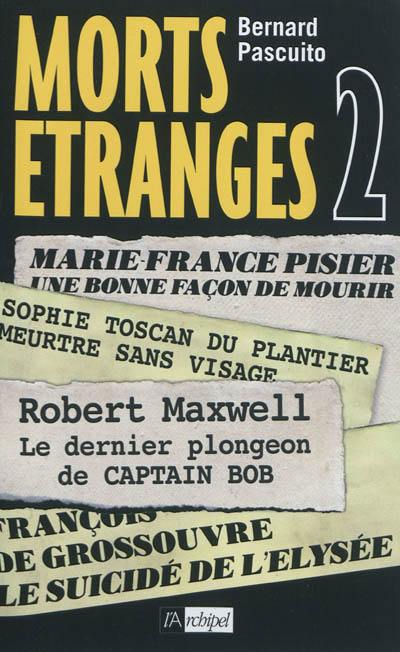 Morts étranges. Vol. 2