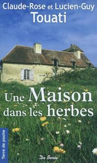 Une maison dans les herbes