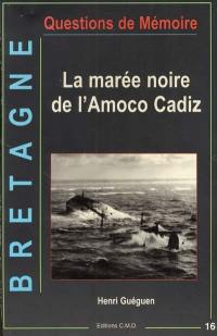 La marée noire de l'Amoco Cadiz