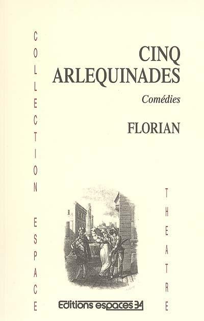 Cinq arlequinades : comédies