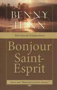 Bonjour Saint-Esprit