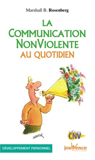 La communication non violente au quotidien