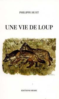 Une vie de loup