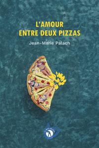 L'amour entre deux pizzas