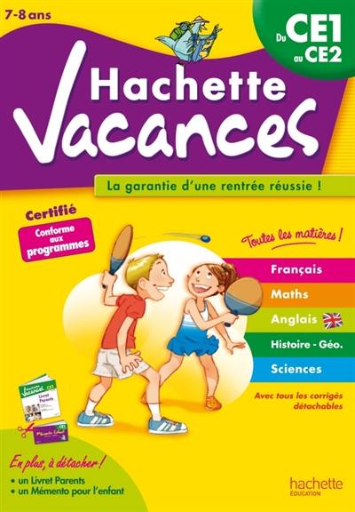 Hachette vacances, du CE1 au CE2, 7-8 ans : la garantie d’une rentrée réussie !