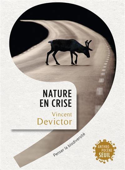 Nature en crise : penser la biodiversité