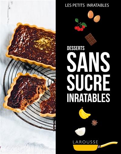 Desserts sans sucre inratables