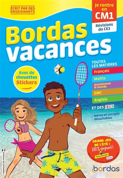 Bordas vacances : je rentre en CM1 : révisions du CE2