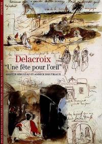 Delacroix : une fête pour l'oeil