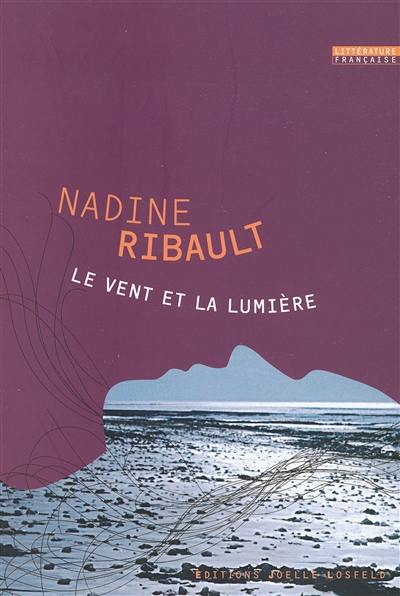 Le vent et la lumière