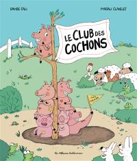 Le club des cochons