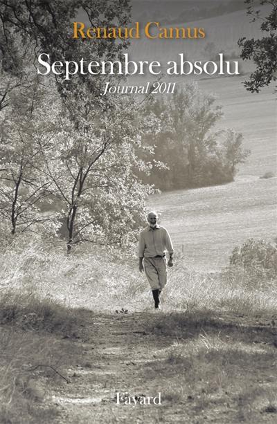 Septembre absolu : journal 2011