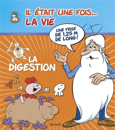 Il était une fois... la vie : la digestion